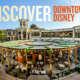 your-ultimate-guide-to-downtown-disney-district-at-disneyland-resort